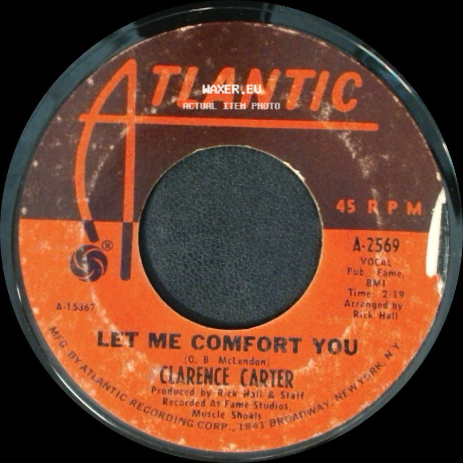 Clarence Carter - Too Weak To Fight / Let Me Comfort You side B