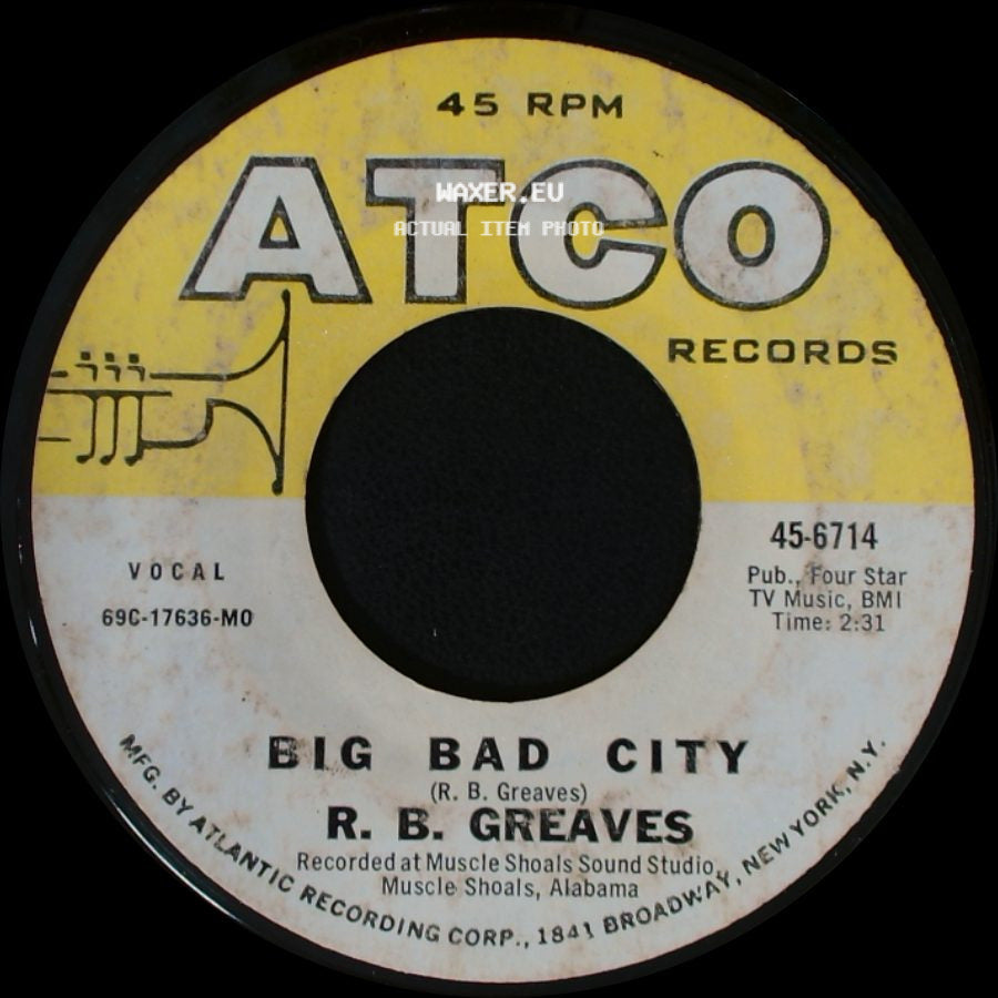 R. B. Greaves - Big Bad City / Take A Letter Maria side A