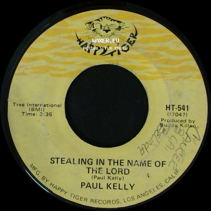 Paul Kelly - Stealing In The Name Of The Lord / The Day After Forever side A