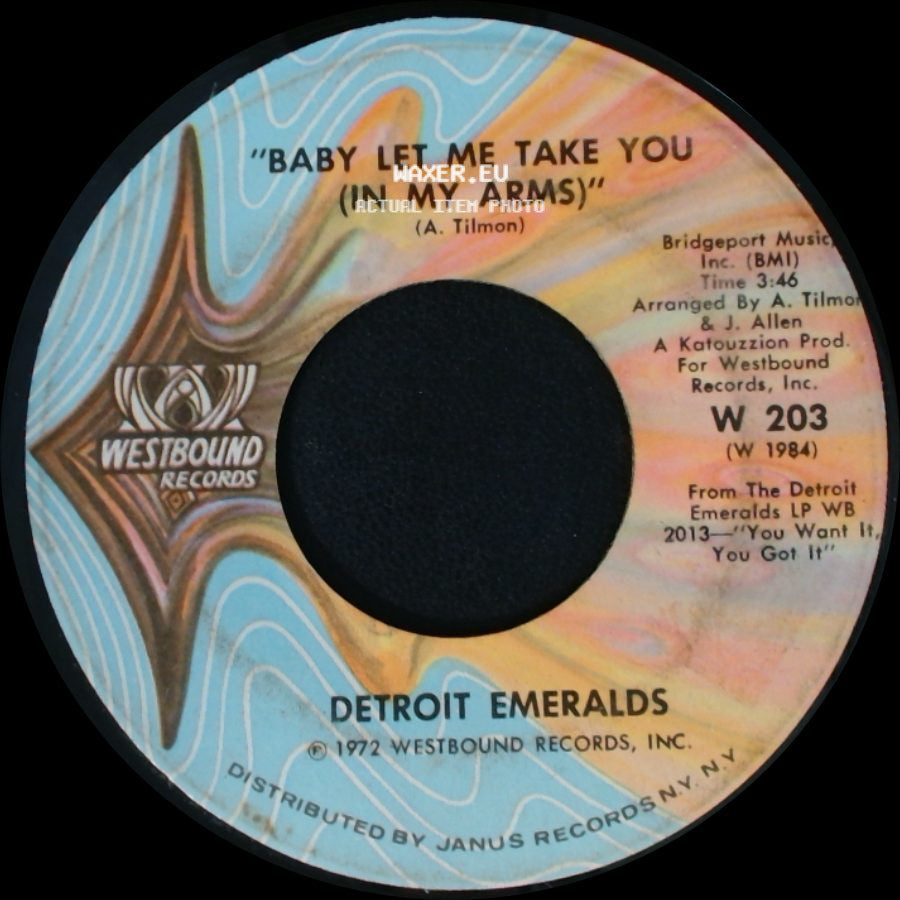 Detroit Emeralds - Baby Let Me Take You (In My Arms) / I'll Never Sail The Sea Again side A