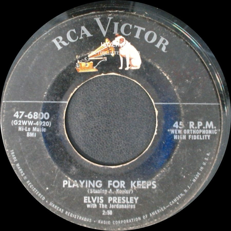 Elvis Presley With The Jordanaires - Playing For Keeps / Too Much side A