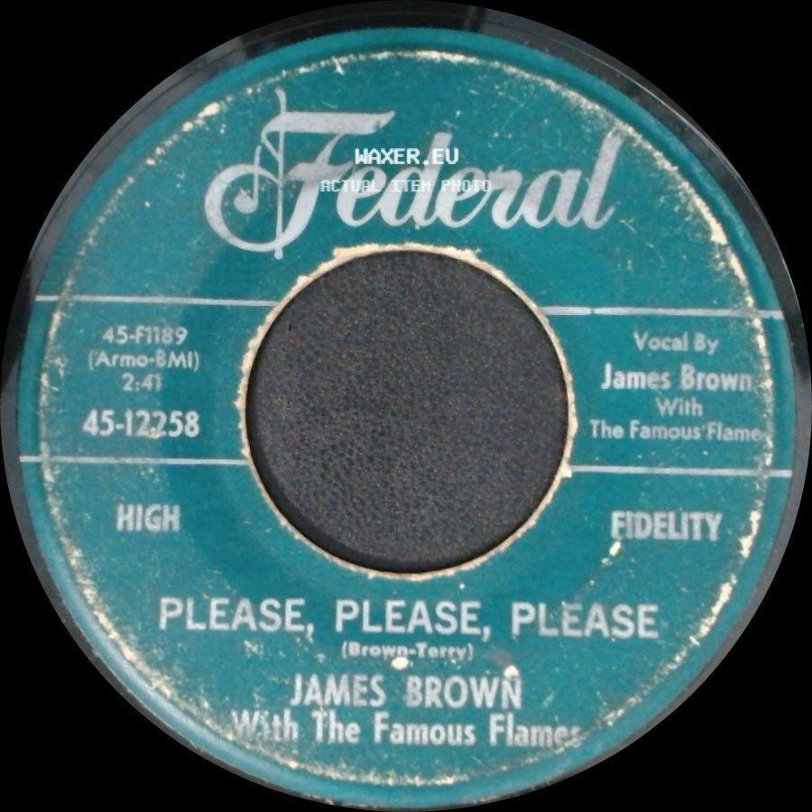 James Brown With The Famous Flames - Please, Please, Please / Why Do You Do Me side A