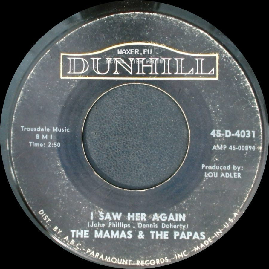 The Mamas & The Papas - I Saw Her Again / Even If I Could side A