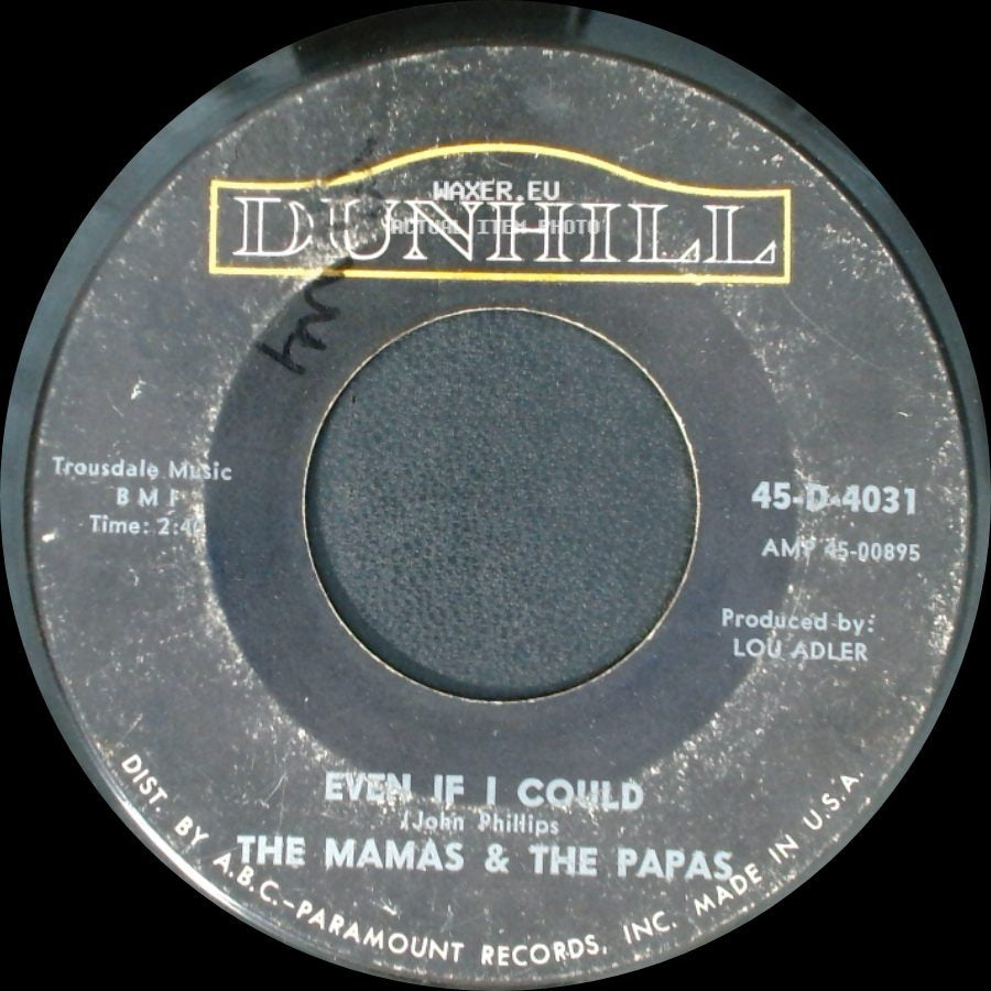 The Mamas & The Papas - I Saw Her Again / Even If I Could side B