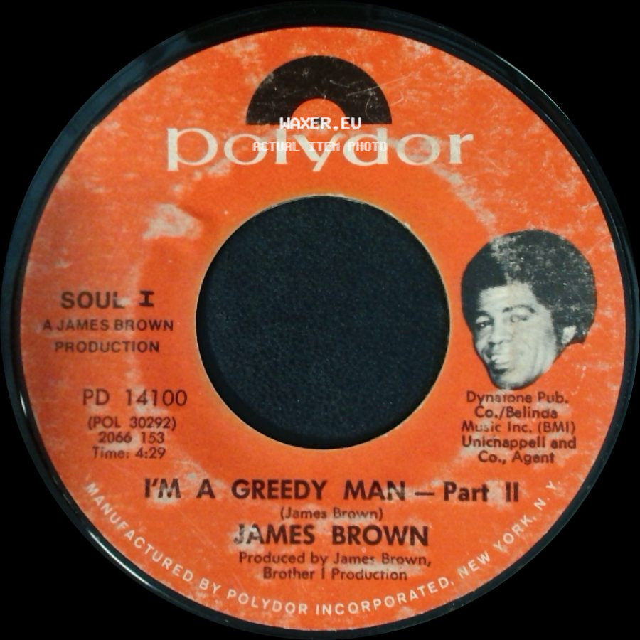 James Brown - I'm A Greedy Man - Part I / I'm A Greedy Man — Part Ii side B