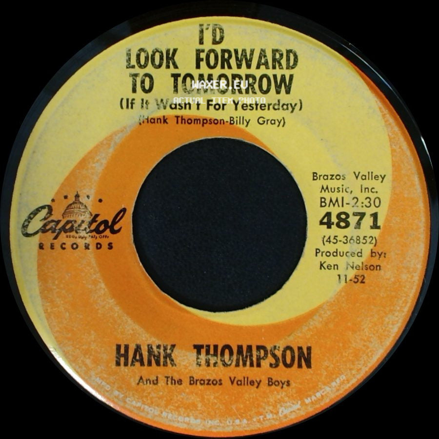 Hank Thompson And The Brazos Valley Boys - I'd Look Forward To Tomorrow (If It Wasn't For Yesterday) / Honky Tonk Town side A
