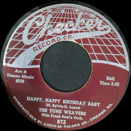 The Tune Weavers / The Tune Weavers With Frank Paul's Orch. - Happy, Happy Birthday Baby / Ol Man River side A