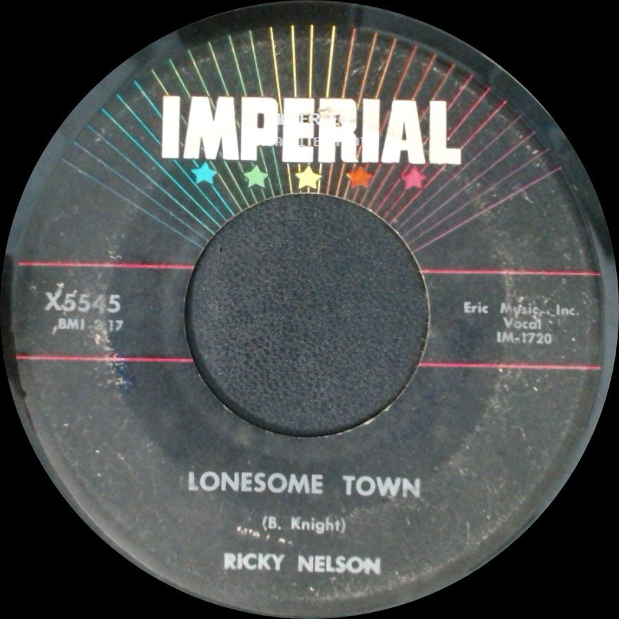 Ricky Nelson - I Got A Feeling / Lonesome Town side B