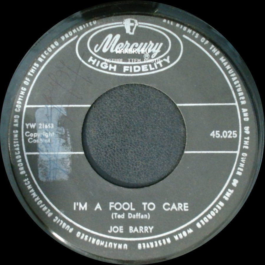 Joe Barry - I Got A Feeling / I'm A Fool To Care side B