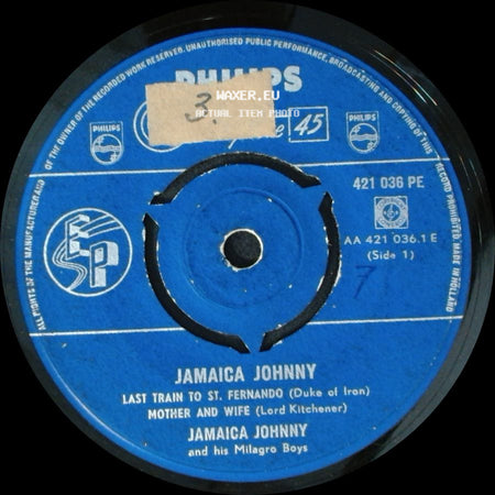 Jamaica Johnny - Last Train To St. Fernando / Mother And Wife / Love Love Love (Lord Beginner) side A
