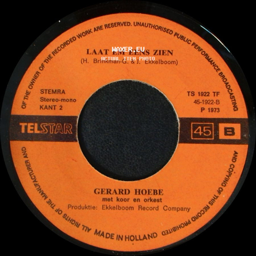 Gerard Hoebe - Laat Em Eens Zien / Maar Wie Holt Van Mekaar side A