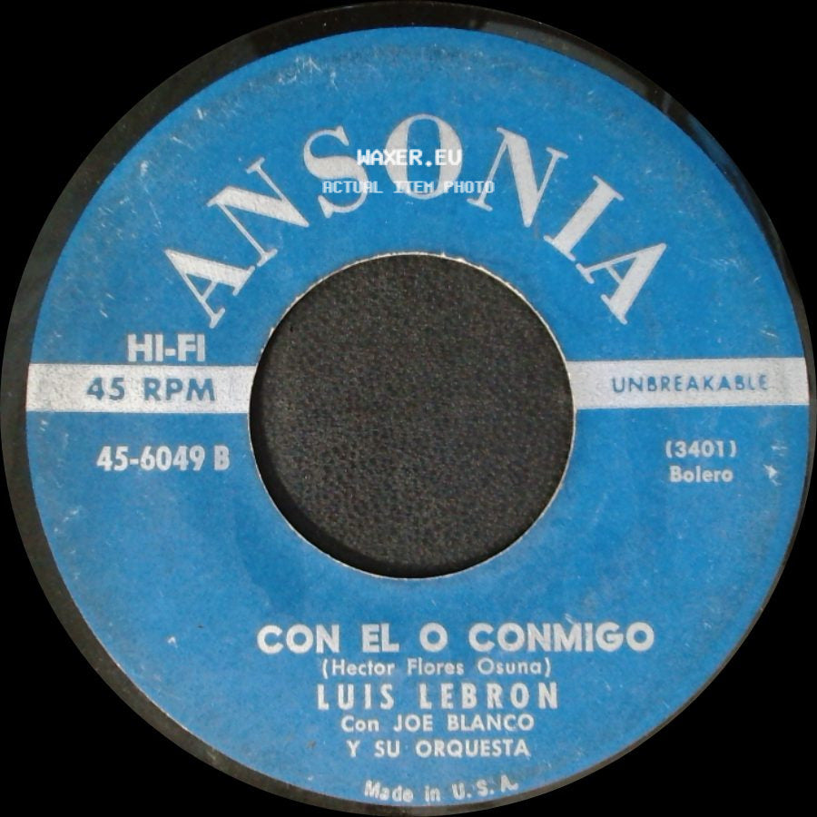 Luis Lebron Con Joe Blanco Y Su Orquesta - Con El O Conmigo / Mi Calvario side A