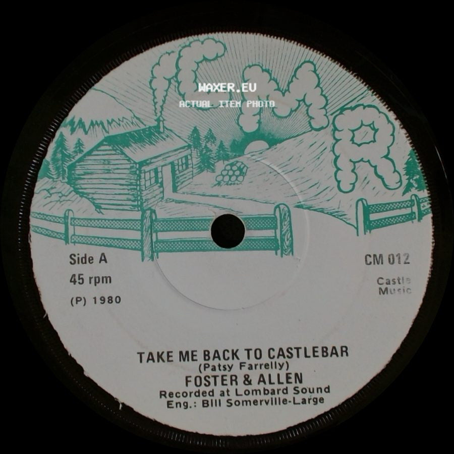 Foster & Allen - Take Me Back To Castlebar / The Men On The Blanket side A