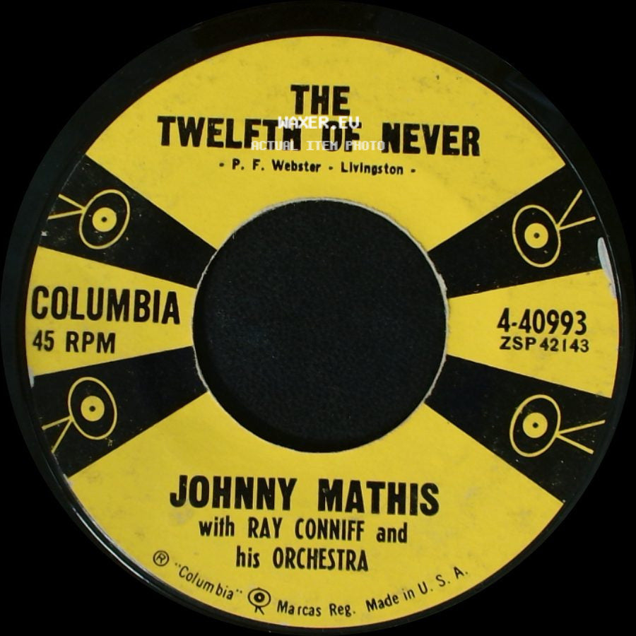 Johnny Mathis / Johnny Mathis With Ray Conniff And His Orchestra - Chances Are / The Twelfth Of Never side B
