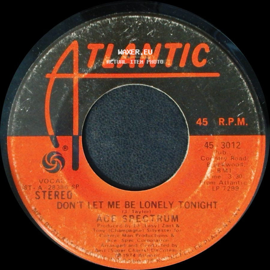 Ace Spectrum - Don't Let Me Be Lonely Tonight / Don't Send Nobody Else side A
