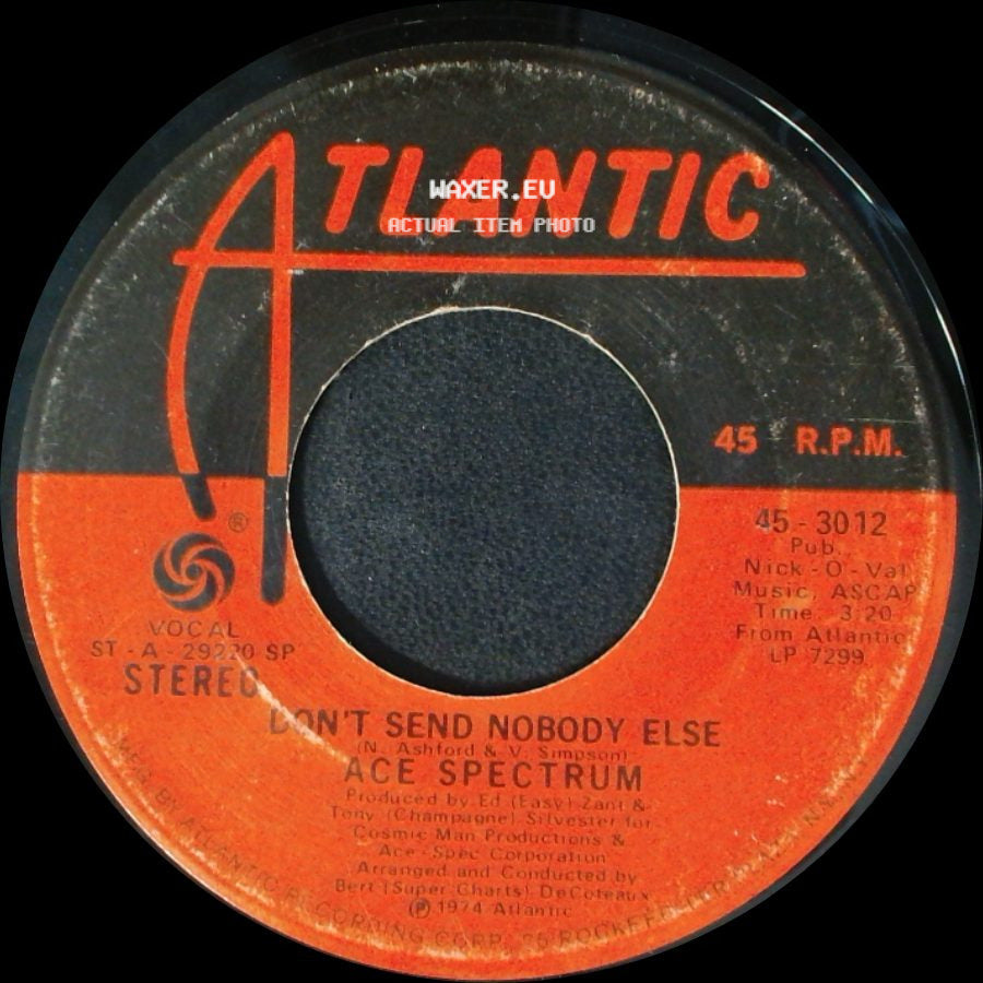 Ace Spectrum - Don't Let Me Be Lonely Tonight / Don't Send Nobody Else side B