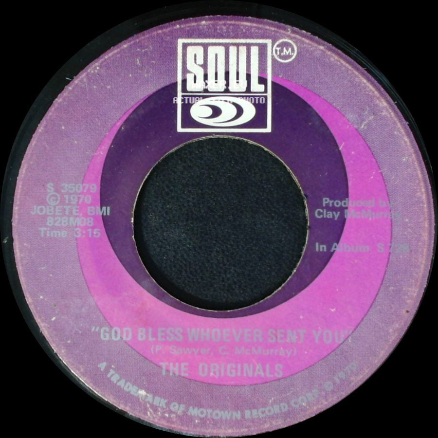 The Originals - God Bless Whoever Sent You / God Bless Whoever Sent You side A