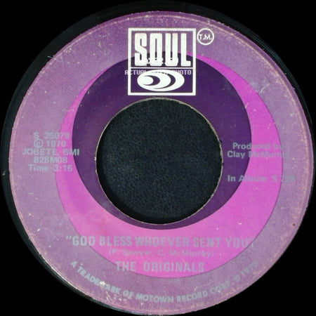 The Originals - God Bless Whoever Sent You / God Bless Whoever Sent You side A