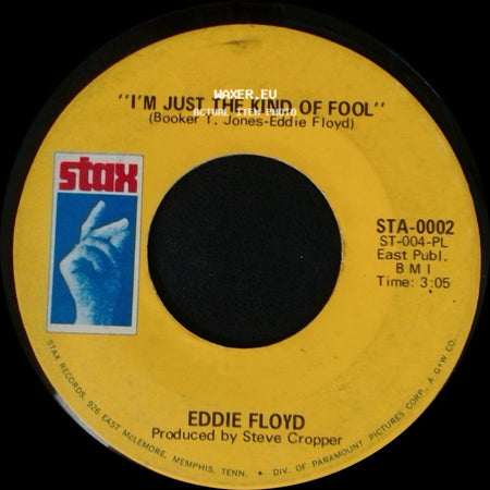 Eddie Floyd - I'm Just The Kind Of Fool / I've Never Found A Girl (To Love Me Like You Do) side A