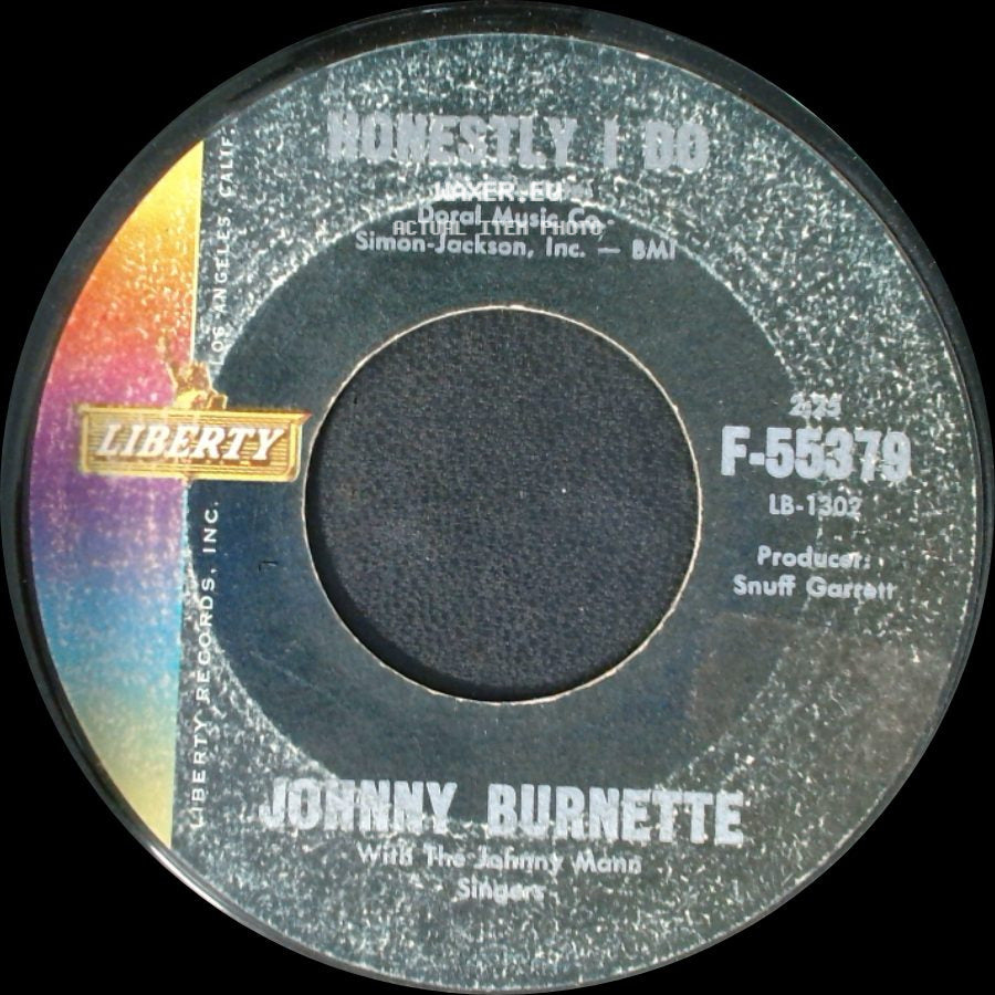 Johnny Burnette With The Johnny Mann Singers / Johnny Burnette - Honestly I Do / God, Country And My Baby side A