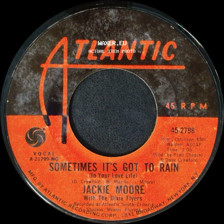 Jackie Moore - Wonderful, Marvelous / Sometimes It's Got To Rain (In Your Love Life) side B