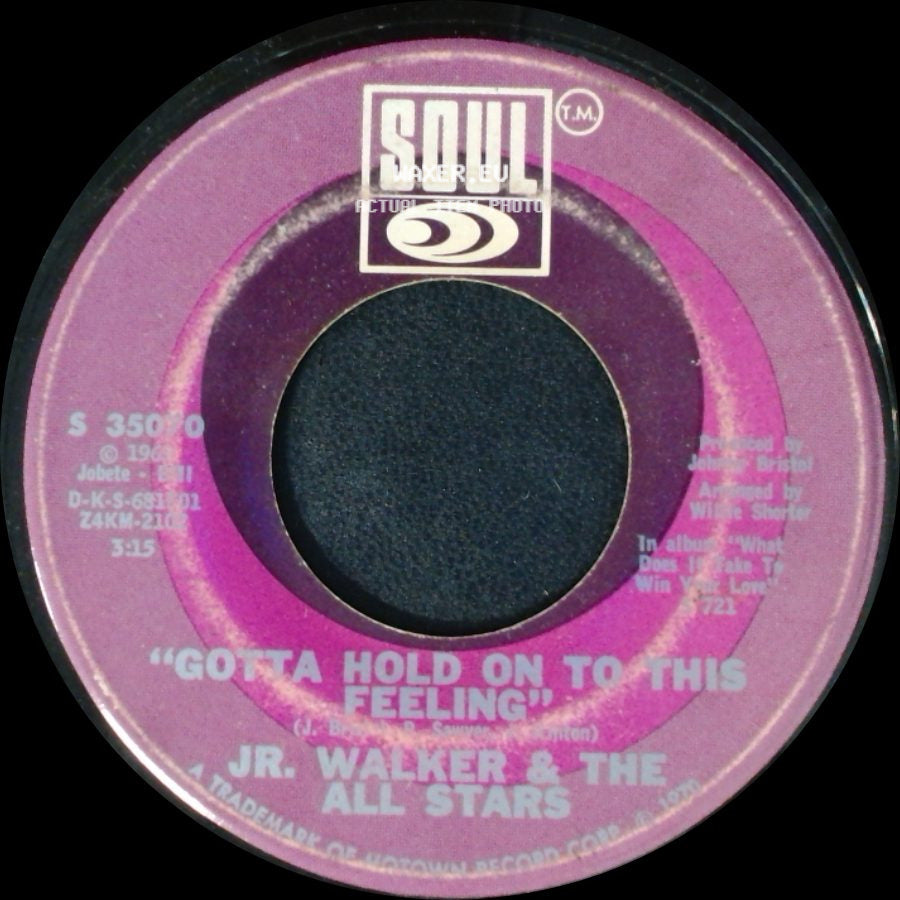 Jr. Walker & The All Stars - "Gotta Hold On To This Feeling" / Clinging To The Thought That She's Coming Back side A
