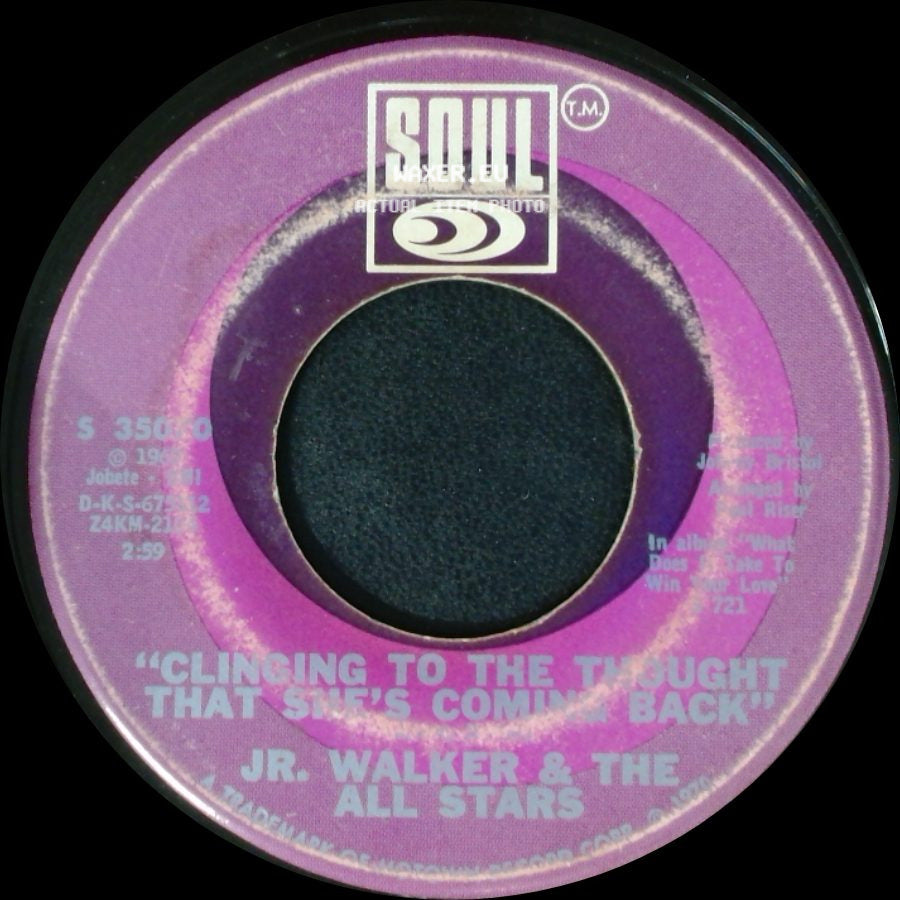 Jr. Walker & The All Stars - "Gotta Hold On To This Feeling" / Clinging To The Thought That She's Coming Back side B