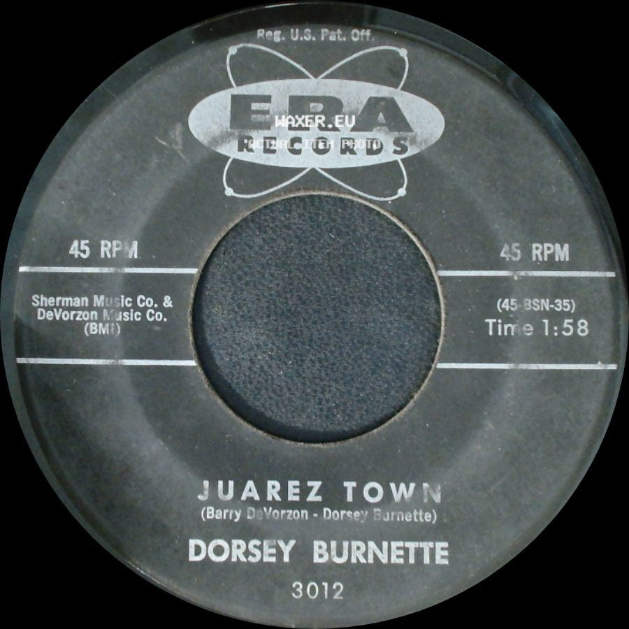 Dorsey Burnette - (There Was A) Tall Oak Tree / Juarez Town side B