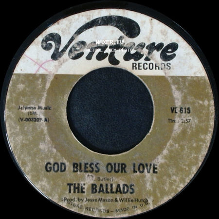 The Ballads - God Bless Our Love / My Baby Knows How To Love Her Man side A