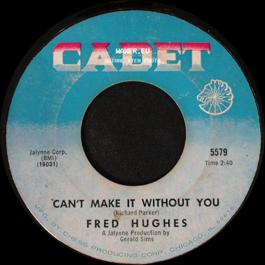 Fred Hughes - Can't Make It Without You / Come Home Little Darlin side A