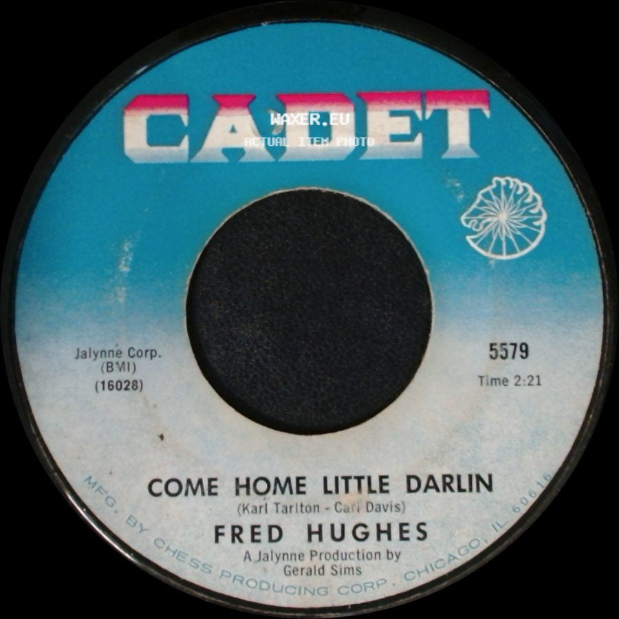 Fred Hughes - Can't Make It Without You / Come Home Little Darlin side B