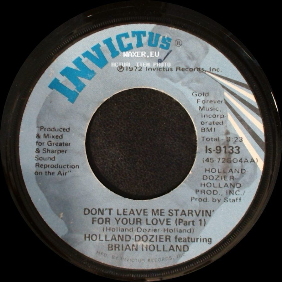 Holland-Dozier Featuring Brian Holland - Don't Leave Me Starvin' For Your Love (Part 1) / Don't Leave Me Starvin' For Your Love (Part 2) side A