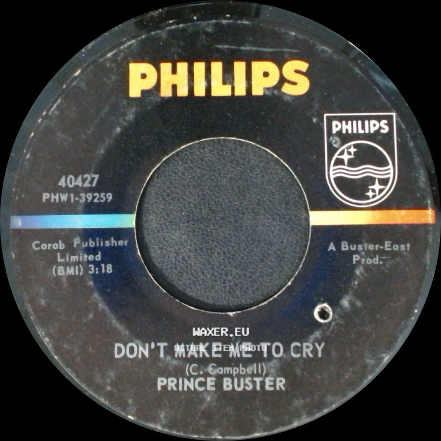 Prince Buster - Ten Commandments / Don't Make Me To Cry side B