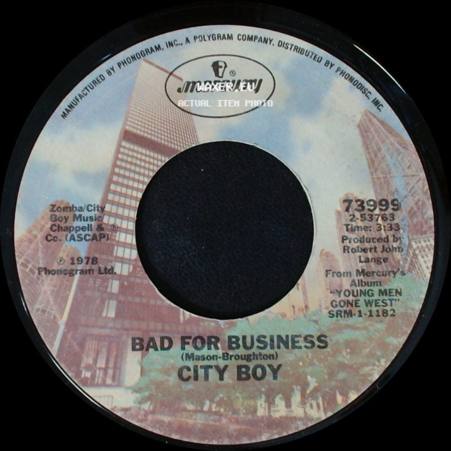 City Boy - 5.7.0.5. / Bad For Business side B