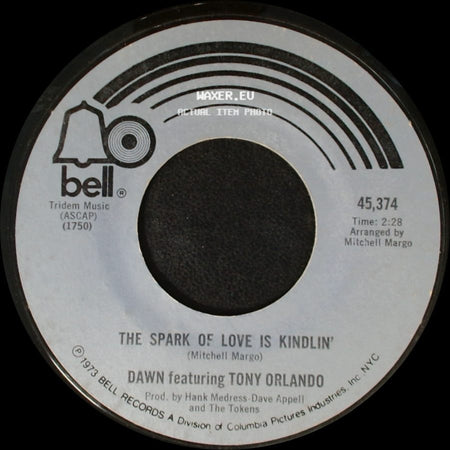 Dawn Featuring Tony Orlando - The Spark Of Love Is Kindlin' / Say, Has Anybody Seen My Sweet Gypsy Rose side A
