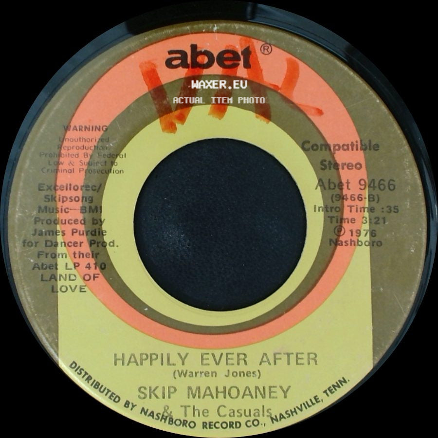 Skip Mahoaney & The Casuals - Happily Ever After / Bless My Soul side A