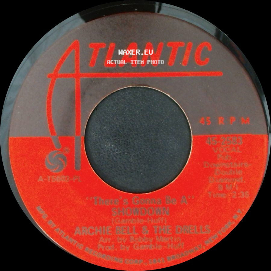 Archie Bell & The Drells - There's Gonna Be A Showdown / Go For What You Know side A