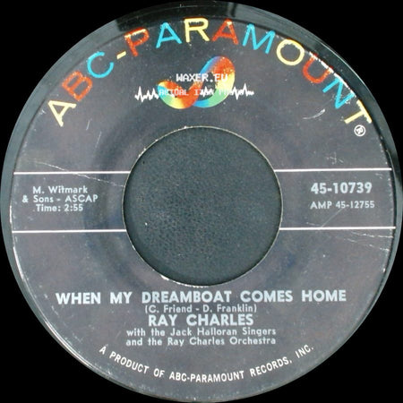 Ray Charles - When My Dreamboat Comes Home / Crying Time side A