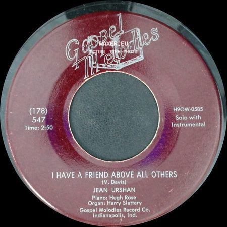 Jean Urshan / Nathan And Jean Urshan - I Have A Friend Above All Others / I'm Gonna Move side A