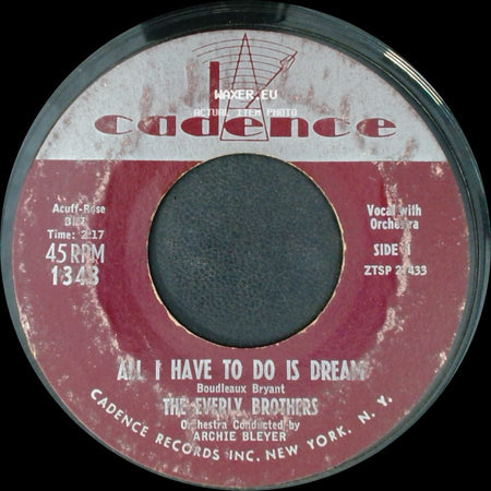 The Everly Brothers - All I Have To Do Is Dream / Claudette side A