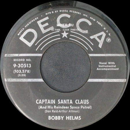 Bobby Helms - Captain Santa Claus (And His Reindeer Space Patrol) / Jingle Bell Rock side A