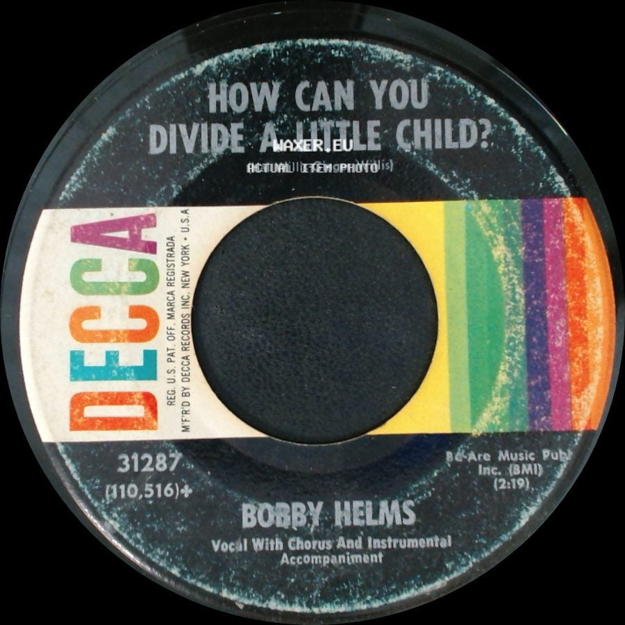 Bobby Helms - My Greatest Weakness / How Can You Divide A Little Child? side B