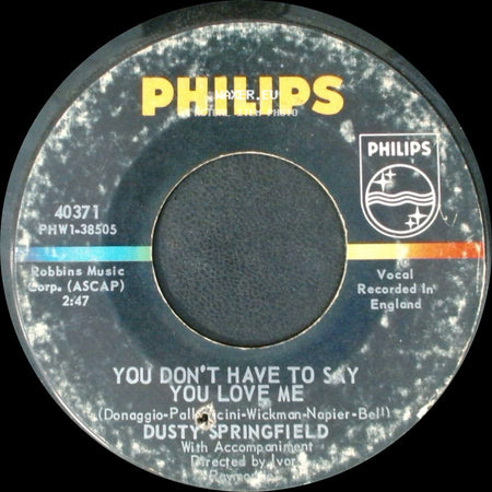 Dusty Springfield - You Don't Have To Say You Love Me / Little By Little side A