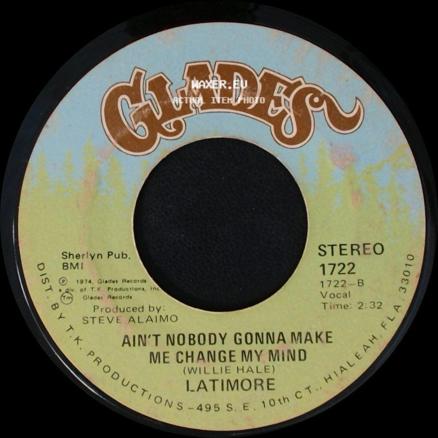 Latimore - Let's Straighten It Out / Ain't Nobody Gonna Make Me Change My Mind side B