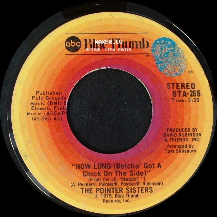 The Pointer Sisters - How Long (Betcha' Got A Chick On The Side) / Easy Days side A