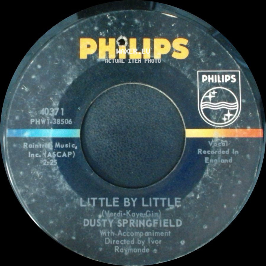 Dusty Springfield - Little By Little / You Don't Have To Say You Love Me side A