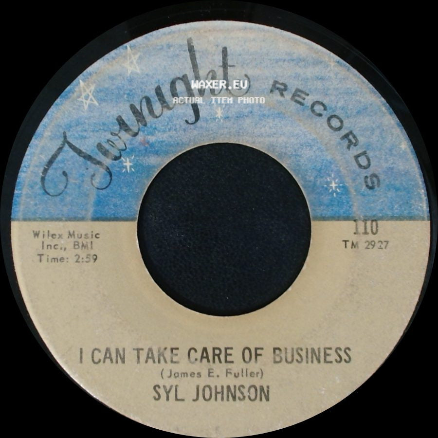 Syl Johnson - I Can Take Care Of Business / Dresses Too Short side A