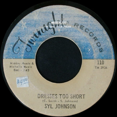 Syl Johnson - I Can Take Care Of Business / Dresses Too Short side B