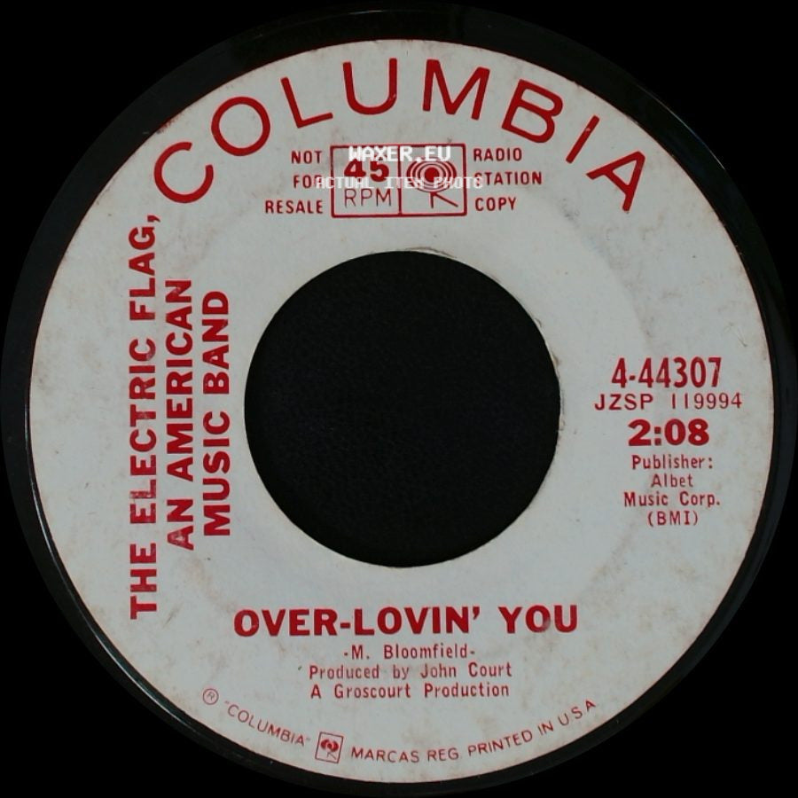 The Electric Flag, An American Music Band - Groovin' Is Easy / Over-Lovin' You side B