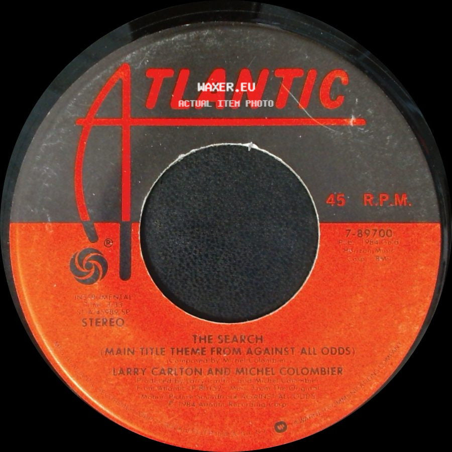 Phil Collins / Larry Carlton And Michel Colombier - Against All Odds (Take A Look At Me Now) / The Search (Main Title Theme From Against All Odds) side B